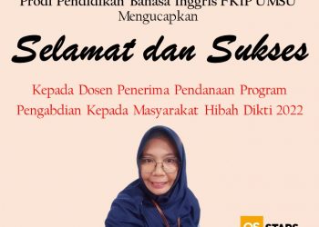 Dosen Program Studi Pendidikan Bahasa Inggris FKIP UMSU Lolos Proposal Hibah Pengabdian Kepada Masyarakat (PKM) Kemdikbudristek 2022